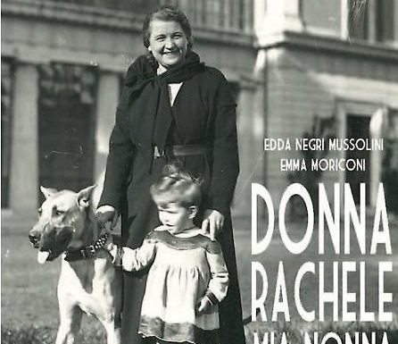 “Donna Rachele, mia nonna”; la Storia vista da una nipote