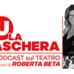 Su la maschera, il teatro dietro le quinte