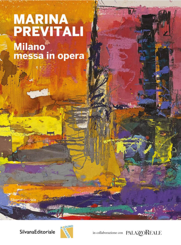 Copertina del volume Milano messa in opera di Marina Previtali, Silvana Editoriale e Palazzo Reale Milano